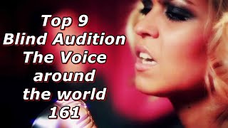 Top 9 Blind Audition The Voice around the world 161 [upl. by Hildebrandt]