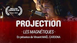 • SÉANCE SPÉCIALE • Les Magnétiques en présence du réalisateur Vincent MAËL CARDONA [upl. by Atirres]