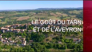 Le goût du Tarn et de lAveyron  Émission intégrale [upl. by Oigufer]