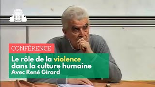 René Girard  quel est le rôle de la violence dans la culture humaine   ENSPSL [upl. by Sral]