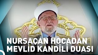 Mevlid Kandili Özel Dua🤲  Necmettin Nursaçanla Mevlid Kandili Özel [upl. by Einnok]