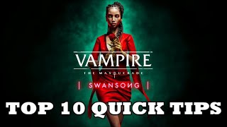 Vampire The Masquerade  Swansong  Quick Top 10 Tips [upl. by Philipa]