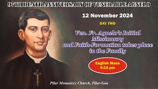 12 NOV  FR AGNELO NOVENA MASS  ENGLISH  LIVE STREAM  615 PM IST [upl. by Avaria]