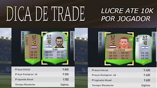 DICA DE TRADE FANTASTICA ATE 10K POR JOGADOR  FIFA 17 UT [upl. by Faludi802]