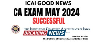 ICAI Good News CA Exam May 2024 Successful Students  Do not Skip [upl. by Frere]