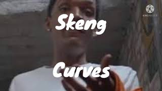 Skeng Curves lyrics [upl. by Nevear]