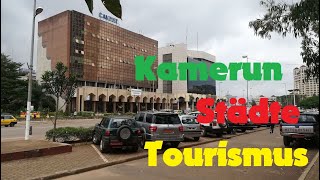 Kamerun Städte und Tourismus  Eine kurze Zusammenfassung [upl. by Aneetak]