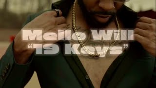 Mello Will  19 Keys Official Video [upl. by Oslec414]