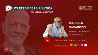 1x02  LosRetosdelaPolítica con Marcelo Cavarozzi [upl. by Chapin]