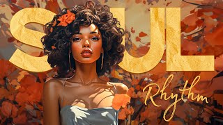 Relaxing soul music  Soothe sounds of soul for your day  Best soulrnb compilation [upl. by Yehudi848]