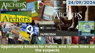 2024 09 24 The Archers Soap Opera [upl. by Aneram]