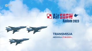 Air Show Radom 2023  TRANSMISJA 2708 [upl. by Idnyl562]