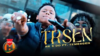 BK X DD ft Temesgen  Trsen  New Tigrigna Hip Hop Music 2023 Official Video [upl. by Desireah99]