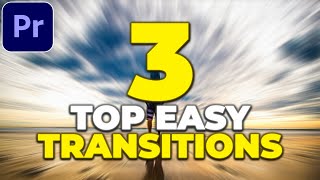 TOP 3 TRANSITIONS in Premiere Pro  Best Easy Transitions [upl. by Aicatsue]