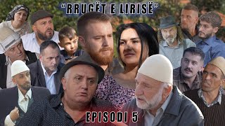 Rrugët e Lirisë  Episodi 5   Tregime të Vjetra [upl. by Pergrim]