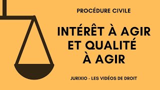 Intérêt à agir et Qualité à agir Les conditions dexistence de laction en justice [upl. by Neil]