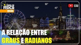 A relação entre graus e radianos  Canal da Física [upl. by Muirhead]