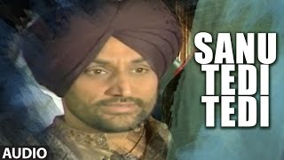 quotSanu Tedi Tedi Takdi Tu Surjit Bindrakhiyaquot Full Audio Song  Mukhda Dekh Ke [upl. by Elleval626]