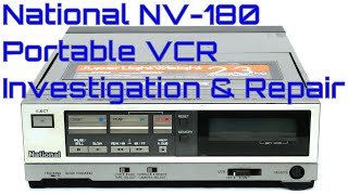 EW0125  National NV180 Portable VCR Investigation amp Repair [upl. by Nyberg527]