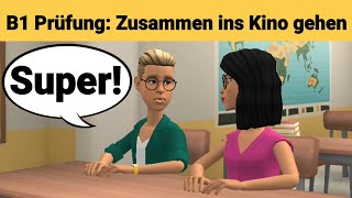 Mündliche Prüfung Deutsch B1  Gemeinsam etwas planenDialog sprechen Teil 3 Kino [upl. by Tabib]