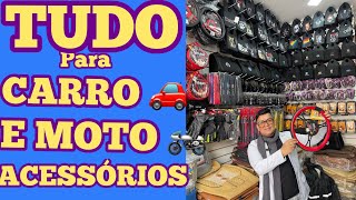 ACESSÓRIOS PARA CARRO 🚘 TUDO PARA CARRO ATACADO E VAREJO COM O MELHOR PREÇO DO BRÁS DISTRIBUIDOR [upl. by Chafee]