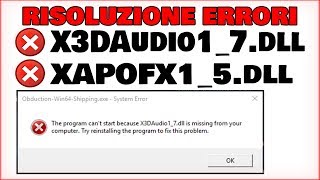 RISOLUZIONE ERRORI XAPOFX15dll ★ X3DAudio17dll ★ [upl. by Sacci]