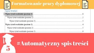 Formatowanie pracy dyplomowej Jak zrobić automatyczny spis treści Word 2016 Magister na 5 [upl. by Anialram]