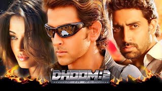 DHOOM2 Full Movie  Hrithik Roshan  Abhishek Bachchan  Aishwarya Rai  facts and movie review [upl. by Ahsiemak]