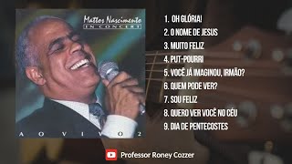 Mattos Nascimento in concert ao vivo  CD [upl. by Aerona]