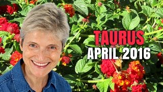 TAURUS APRIL 2016 ASTROLOGY  HAPPY BIRTHDAY A new life direction [upl. by Notxam]