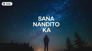 Sana Nandito Ka Tagalog Song  by Tune Trove [upl. by Enneire]