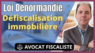 Défiscalisation Immobilière  La Loi Denormandie [upl. by Euqinorev702]