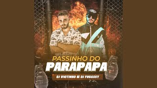 PASSINHO DO PARAPAPA Remix [upl. by Polky]