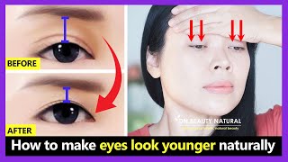 5 Exercises Get eyes look younger Get asian eyes naturally Reverse aging eyes and fix sunken eyes [upl. by Arihay]