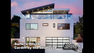 Surfer House  Cardiff by the Sea CA  Aaron Anderson Architect [upl. by Anrym]