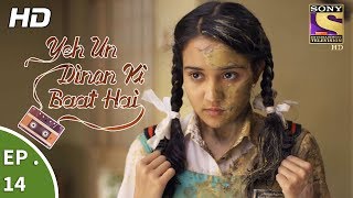 Yeh Un Dinon Ki Baat Hai  Ep 14  Webisode  22nd September 2017 [upl. by Euqitsym590]