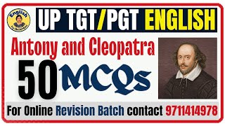 50 MCQs from Antony and Cleopatra by Shakespeare  Important for UPTGT English Exam Literature [upl. by Mukul]