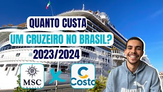 QUANTO CUSTA UM CRUZEIRO NO BRASIL  CRUZEIRO BARATO NO BRASIL  VALORES MSC E COSTA CRUZEIROS [upl. by Donatelli254]