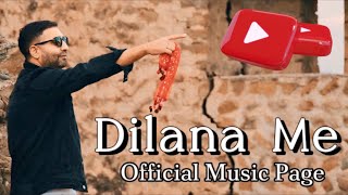 Dilana Me 2024  Iura Pir  Official Video [upl. by Idalla]