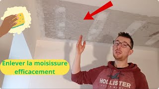 Comment enlever la moisissure  explications ici sur mon plafond en placo [upl. by Tricia257]