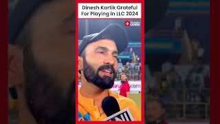 Dinesh Kartik Grateful For Playing in LLC 2024 [upl. by Goat]