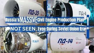 PD14 PD8 PD35 and PS90A  Russia Future Civil Engine Volumes Required [upl. by Quar44]