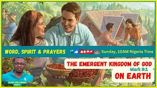 Kingdom Series  The Emergent Kingdom Of God On Earth [upl. by Enrobso]