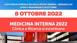 FADOI Piemonte  MEDICINA INTERNA 2022 Clinica e Ricerca si incontrano  8 Ottobre 2022 mattino [upl. by Atteuqram886]