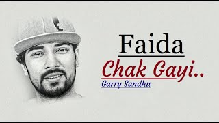 Faida Chak Gayi Garry Sandhu Lyrics  Mani Kakra  Lovey Akhtar  Latest Punjabi Songs 2020 [upl. by Azmah]