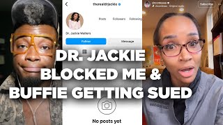 Buffie Interview Fallout  Contessa Claps Back amp Dr Jackie Blocks Me [upl. by Zilada127]