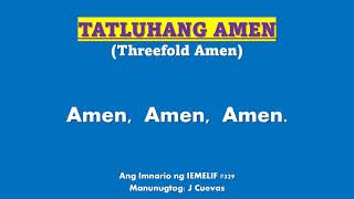 TATLUHANG AMEN Threefold Amen Accompaniment with lyrics [upl. by Etteinotna]