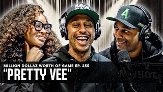 PRETTY VEE MILLION DOLLAZ WORTH OF GAME EPISODE 255 [upl. by Bluma]