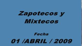 Zapotecos y mixtecos [upl. by Galatia]