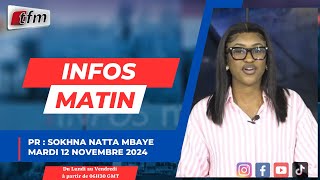 🚨 🚨 TFM LIVE  Infos matin  Pr  Sokhna Natta MBAYE  12 Nobembre 2024 [upl. by Gentilis]